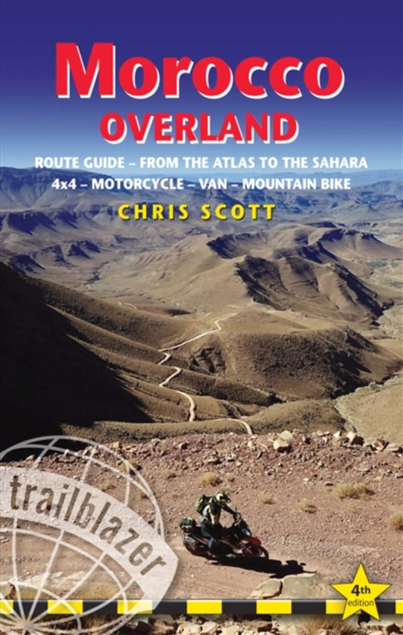 Morocco Overland Trailblazer Guide : Route Guide From The Atlas To The Sahara - Ideal For 4 X 4, Mot/Product Detail/Travel & Holidays
