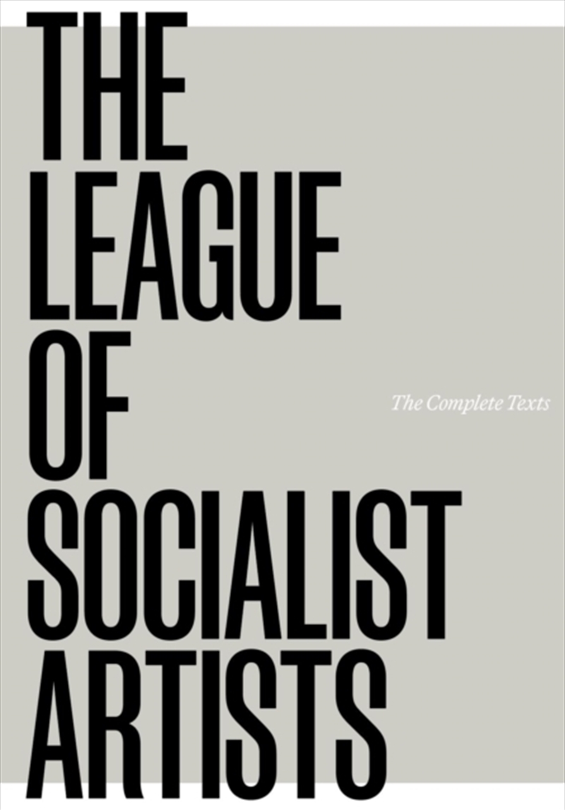 The League Of Socialist Artists : The Complete Texts/Product Detail/Photography