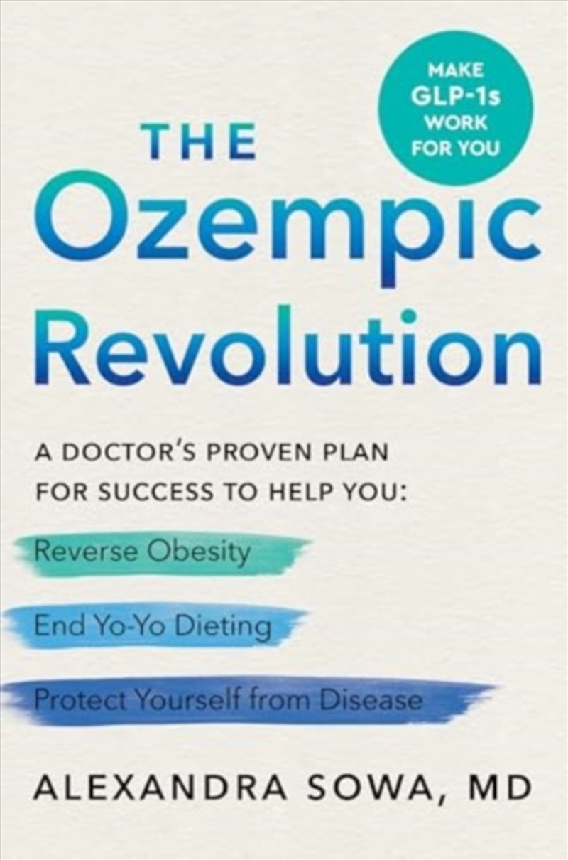 The Ozempic Revolution : A Doctor'S Proven Plan For Success To Help You Reverse Obesity, End Yo-Yo D/Product Detail/Fitness, Diet & Weightloss