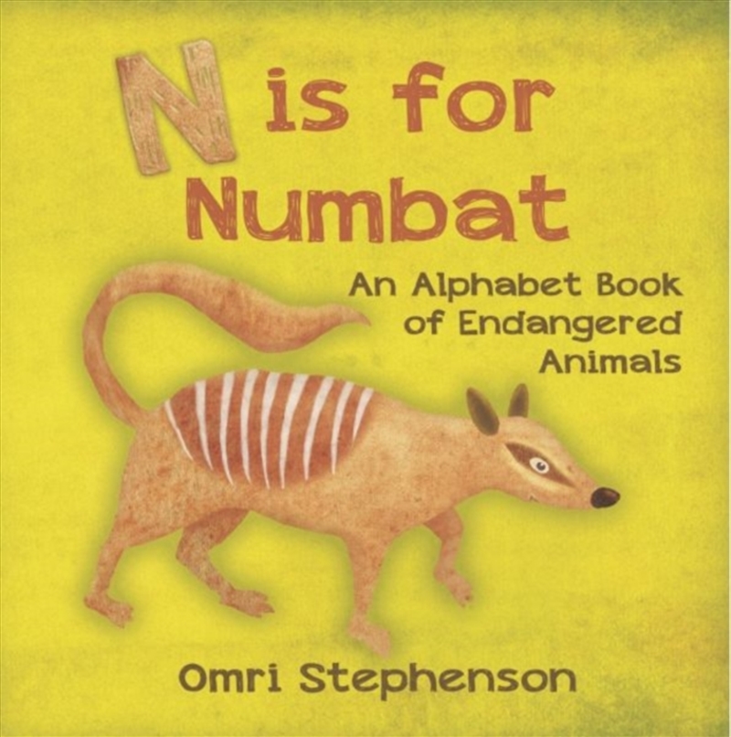 N Is For Numbat - An Alphabet Book Of Endangered Animals/Product Detail/Early Childhood Fiction Books