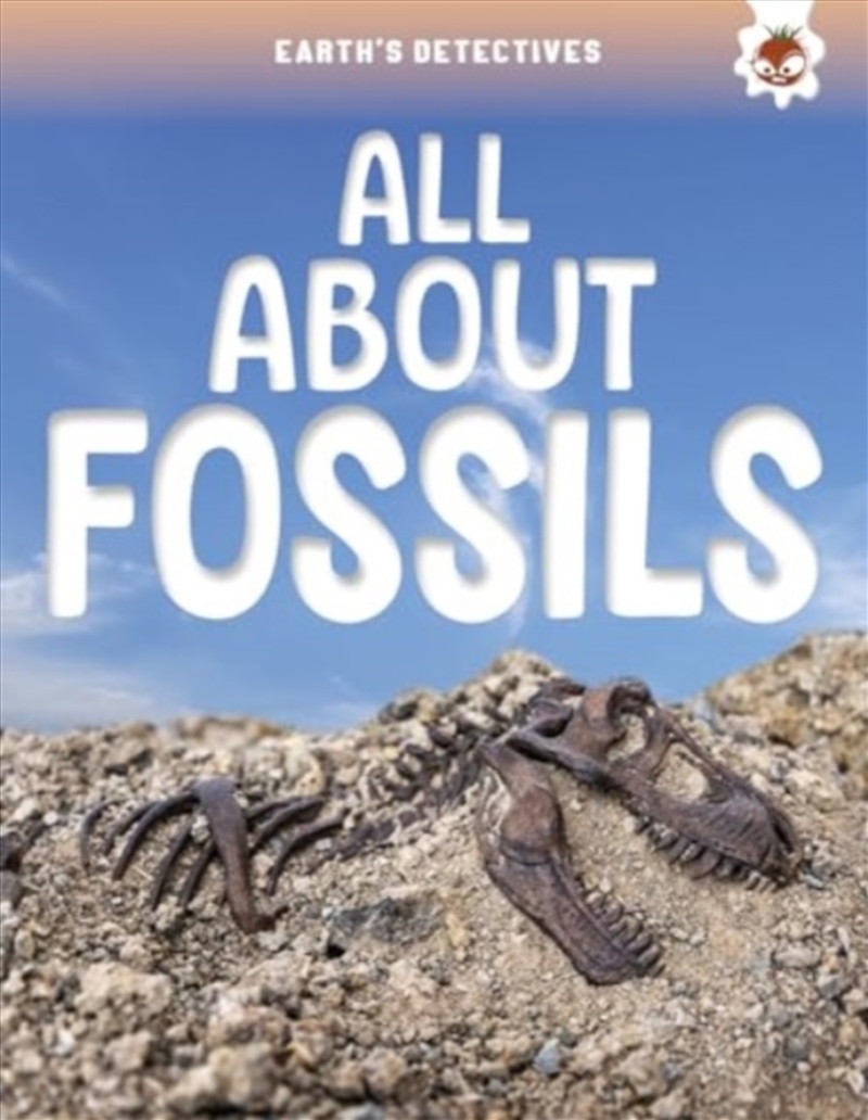 Earth'S Detectives: All About Fossils/Product Detail/Childrens