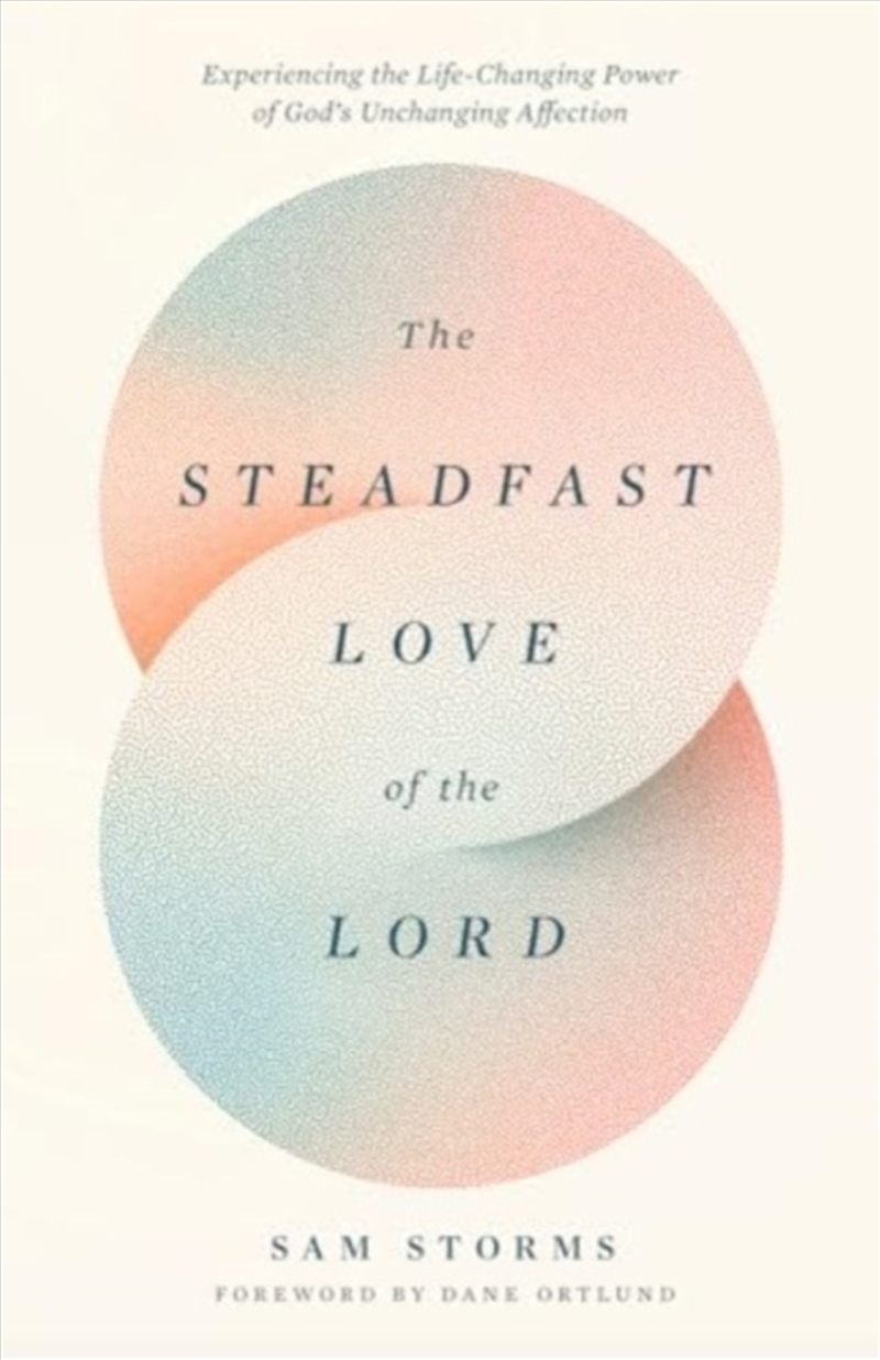 The Steadfast Love Of The Lord/Product Detail/Religion & Beliefs