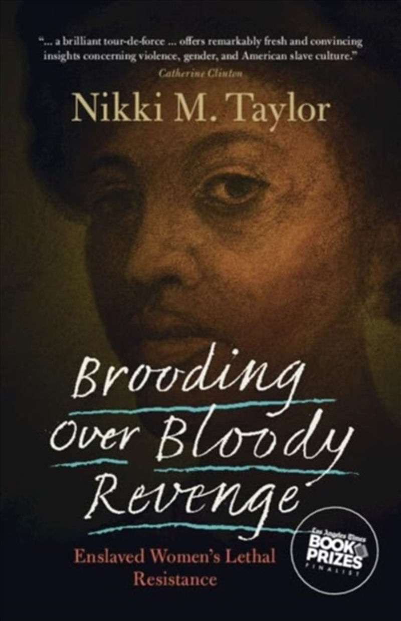 Brooding Over Bloody Revenge : Enslaved Women'S Lethal Resistance/Product Detail/History