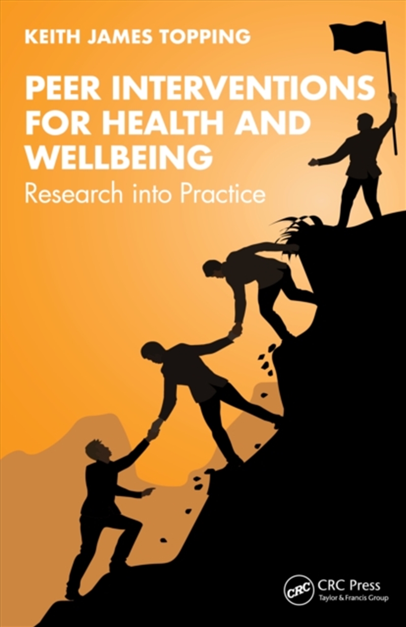 Peer Interventions For Health And Wellbeing : Research Into Practice/Product Detail/Healthcare