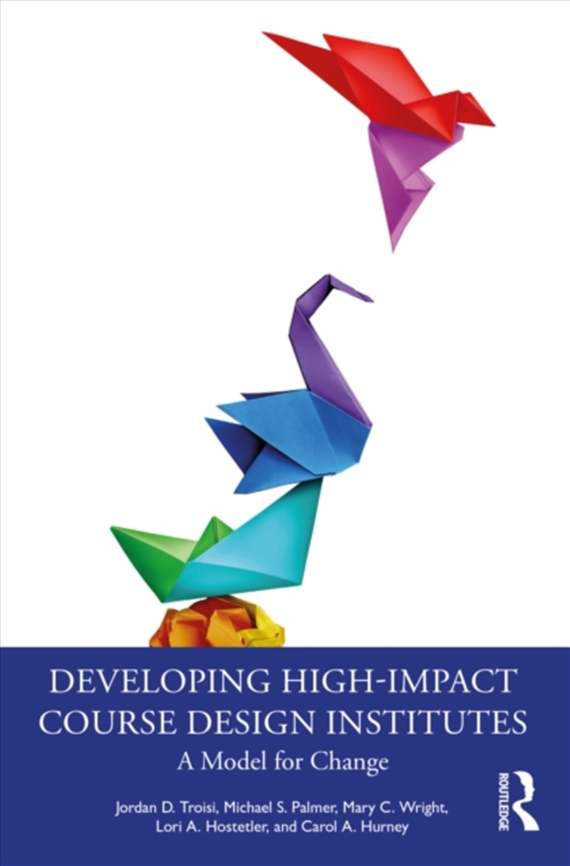 Developing High-Impact Course Design Institutes : A Model For Change/Product Detail/Teaching