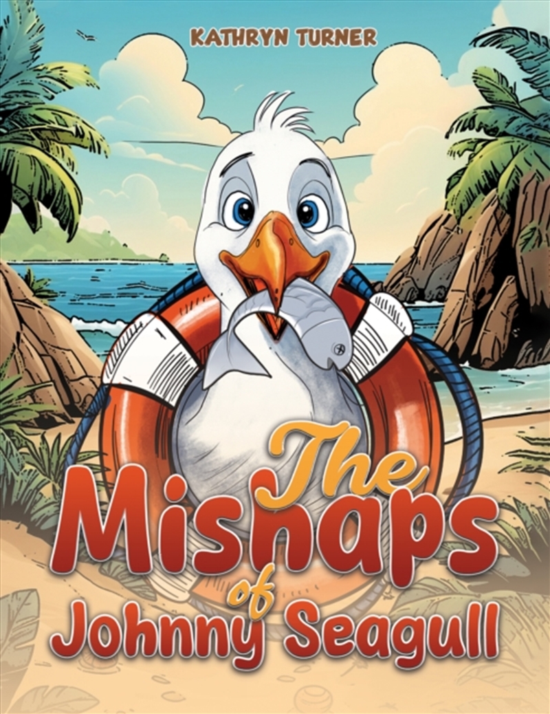 The Mishaps Of Johnny Seagull/Product Detail/Childrens Fiction Books