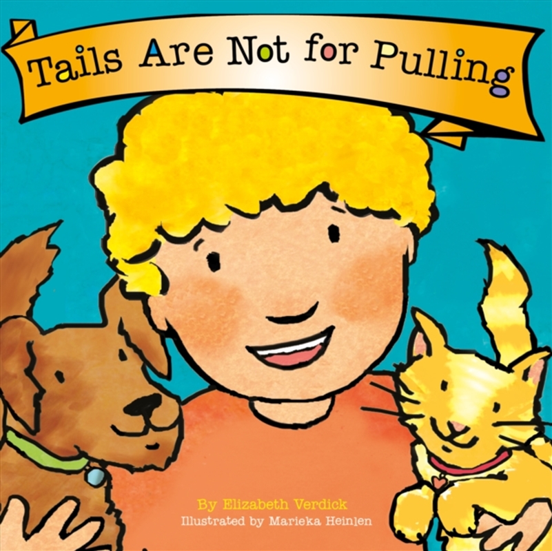 Tails Are Not For Pulling (Best Behavior)/Product Detail/Early Childhood Fiction Books