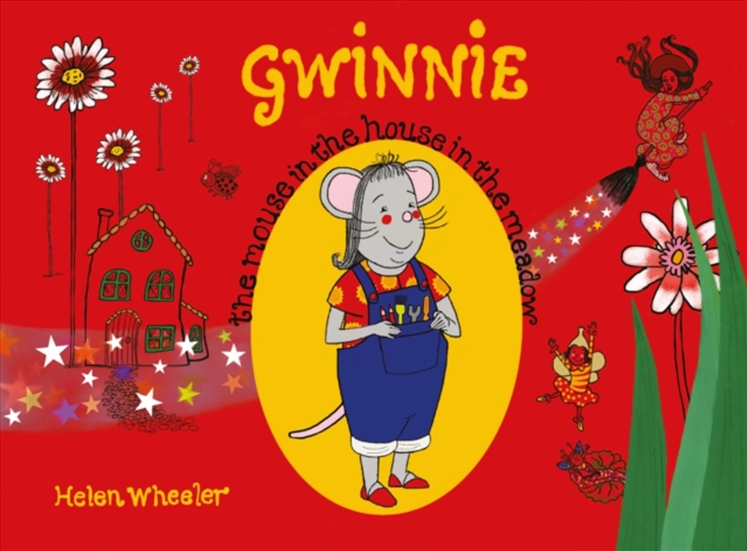 Gwinnie – The Mouse In The House In The Meadow/Product Detail/Early Childhood Fiction Books