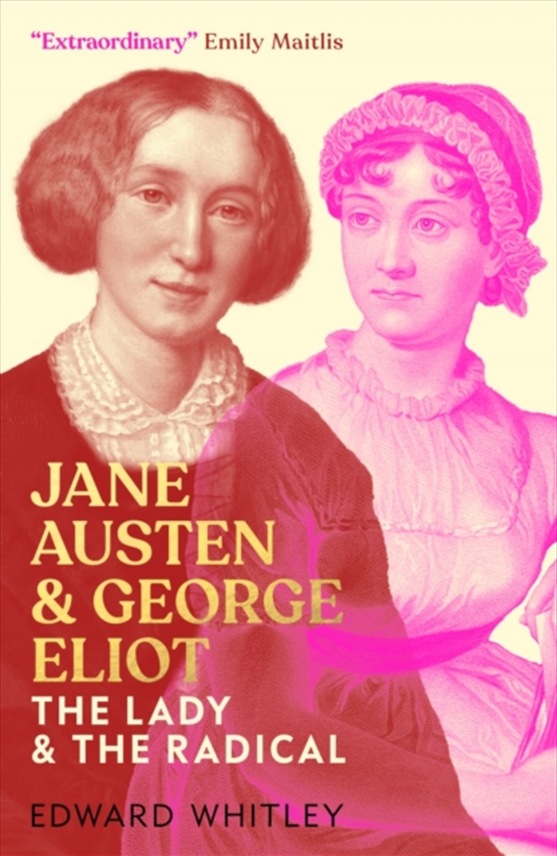 Jane Austen And George Eliot : The Lady And The Radical/Product Detail/Literature & Poetry