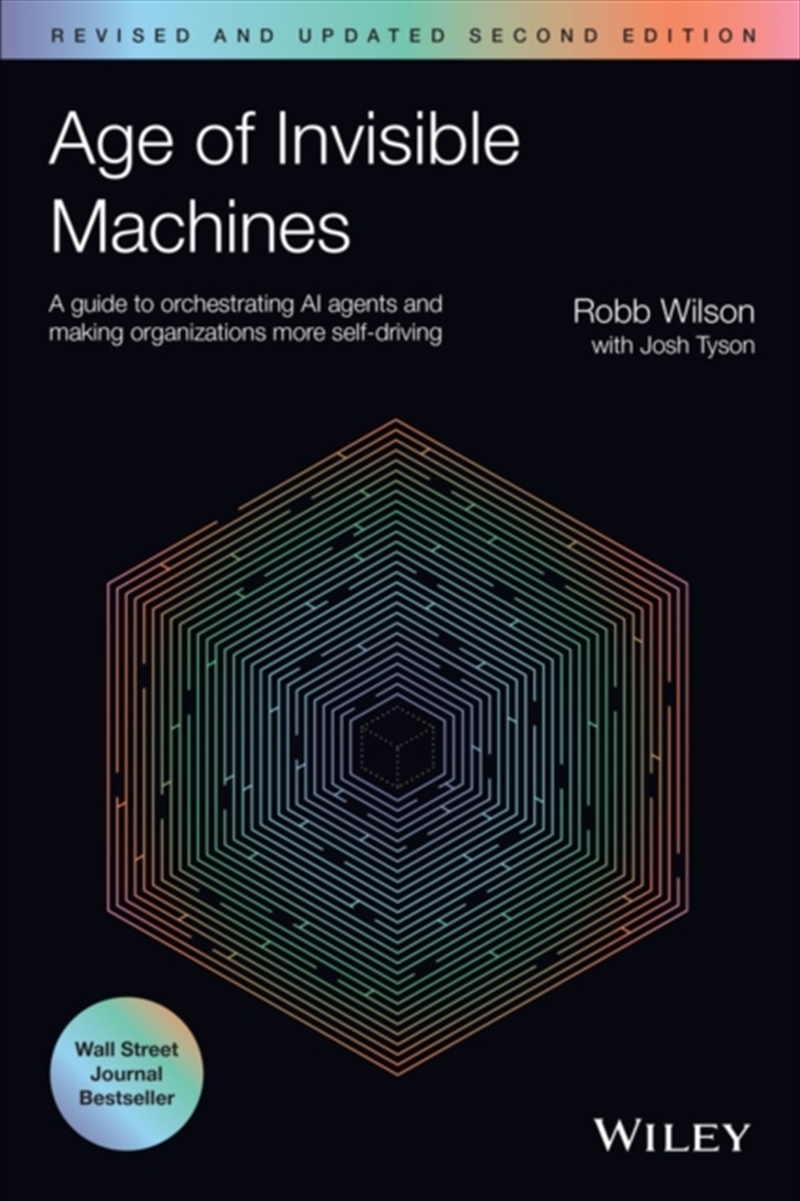 Age Of Invisible Machines : A Guide To Orchestrating Ai Agents And Making Organizations More Self-Dr/Product Detail/Business Leadership & Management