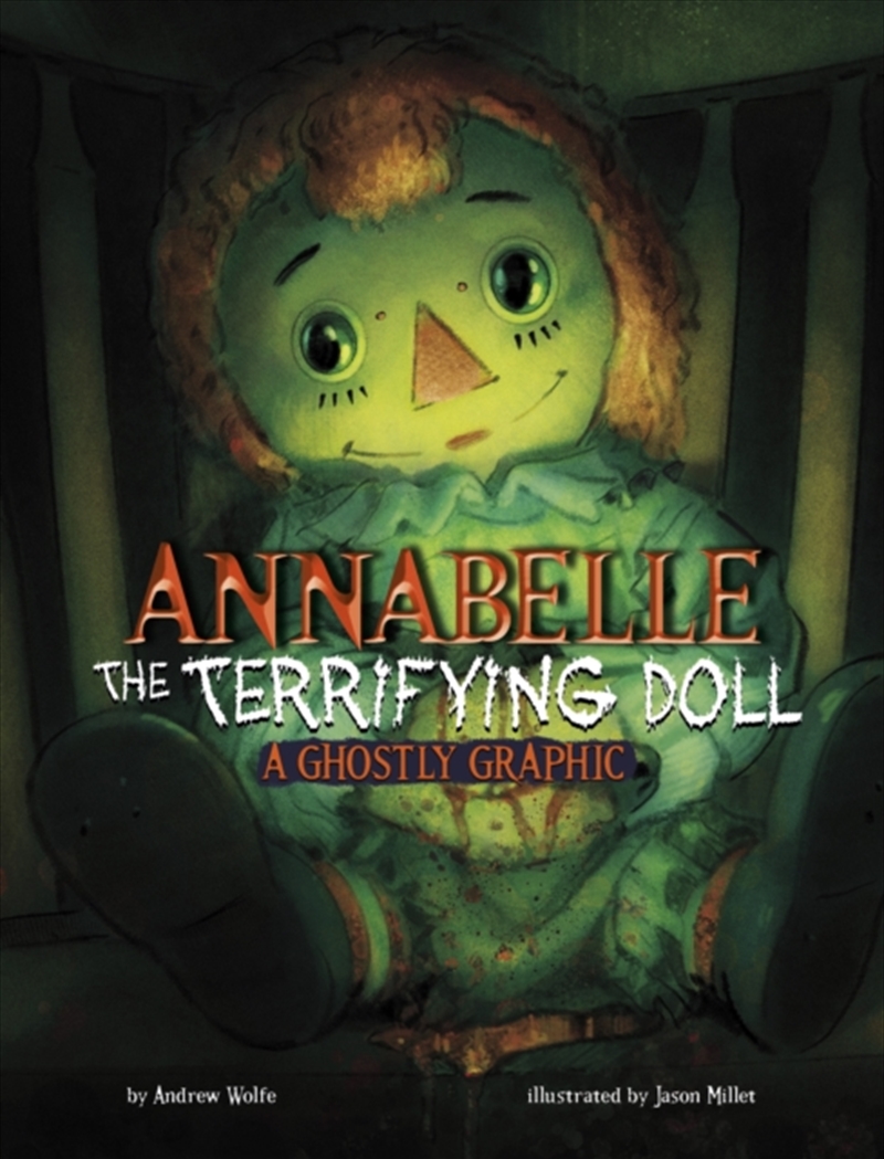 Annabelle The Terrifying Doll : A Ghostly Graphic/Product Detail/Childrens