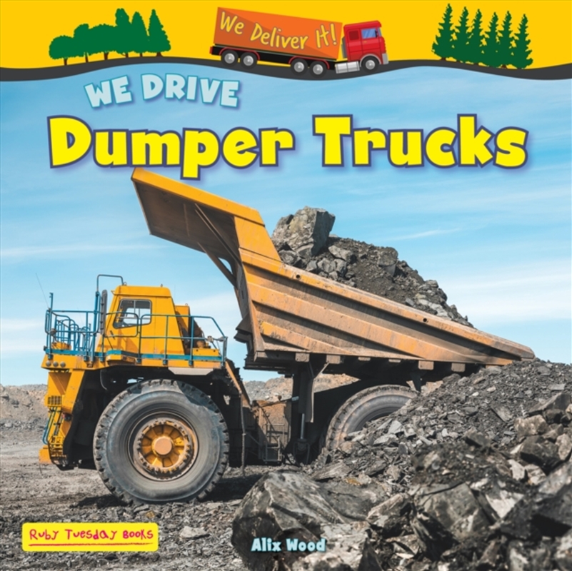 We Drive Dumper Trucks/Product Detail/Childrens