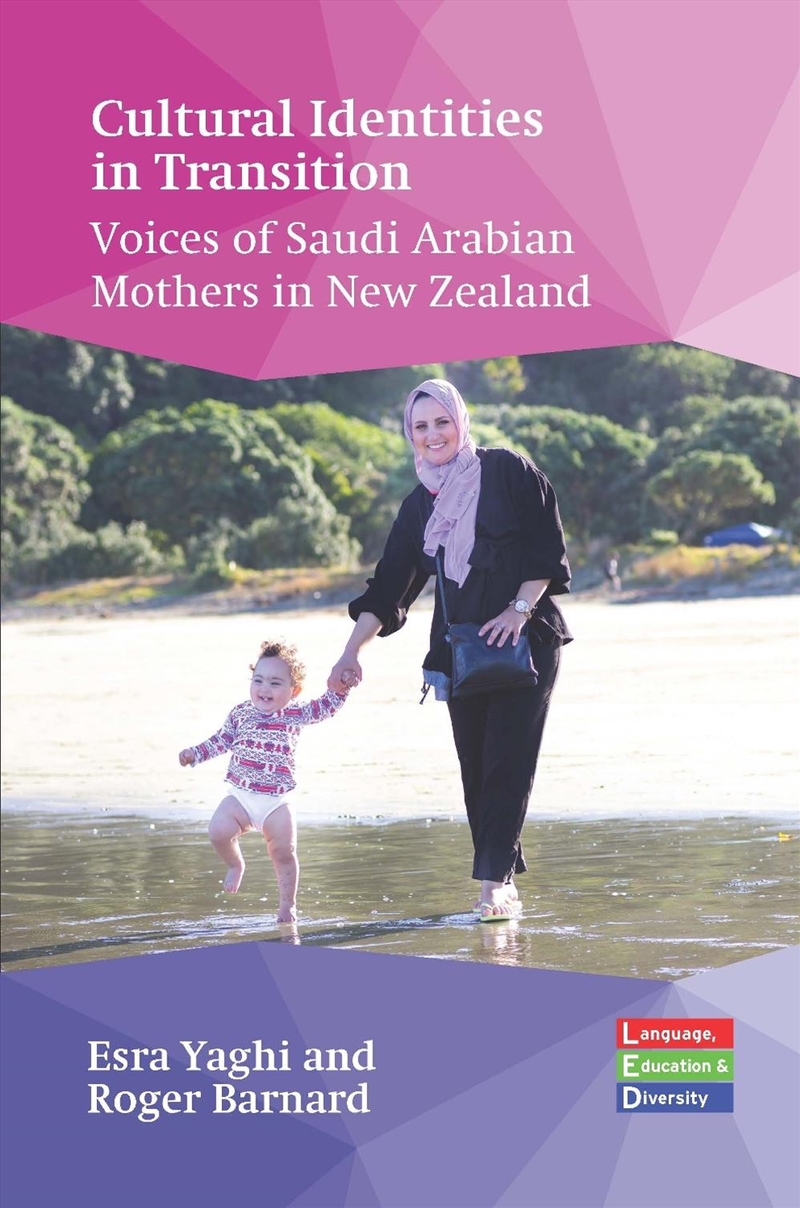 Cultural Identities In Transition : Voices Of Saudi Arabian Mothers In New Zealand/Product Detail/Society & Culture