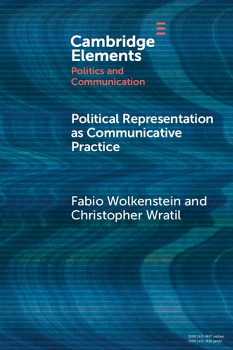 Political Representation As Communicative Practice/Product Detail/Politics & Government