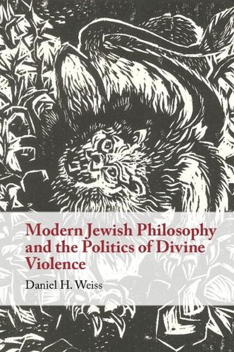 Modern Jewish Philosophy And The Politics Of Divine Violence/Product Detail/Religion & Beliefs