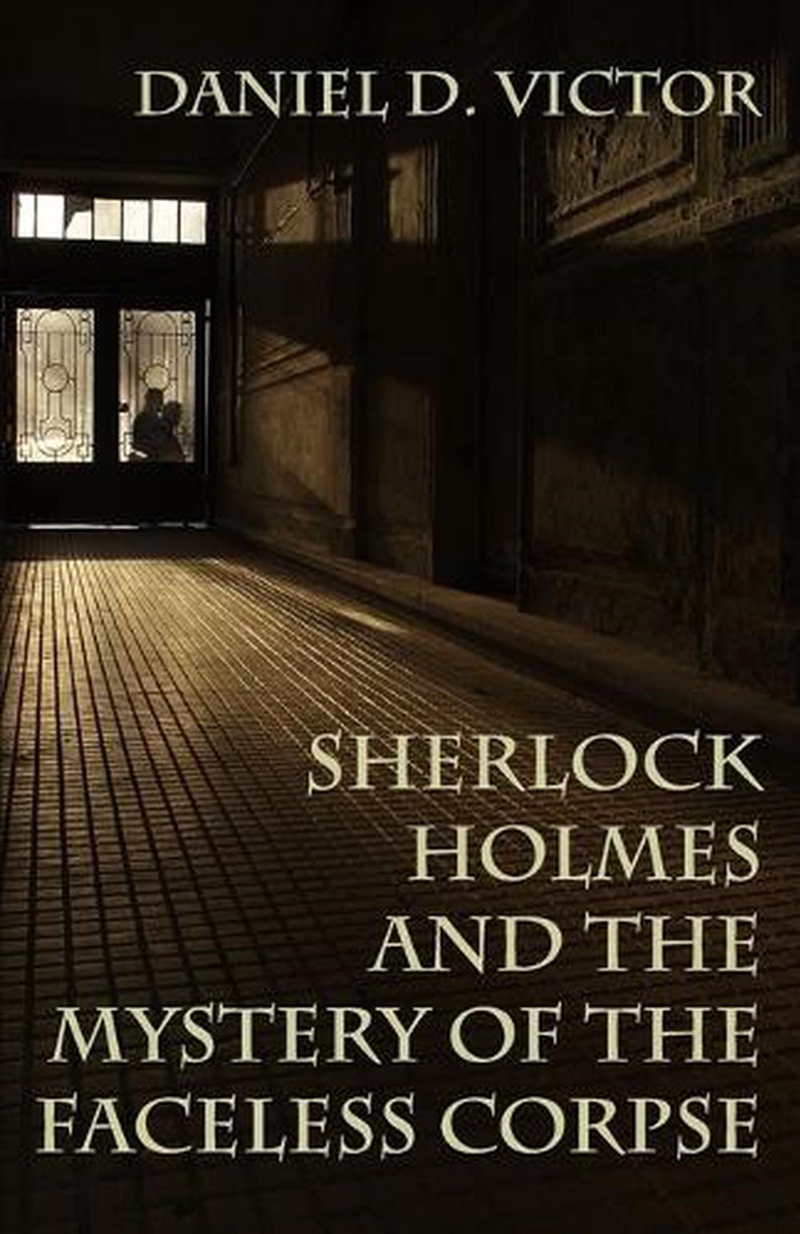 Sherlock Holmes And The Mystery Of The Faceless Corpse/Product Detail/General Fiction Books