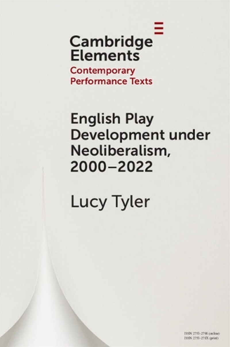 English Play Development Under Neoliberalism, 2000–2022/Product Detail/Arts & Entertainment