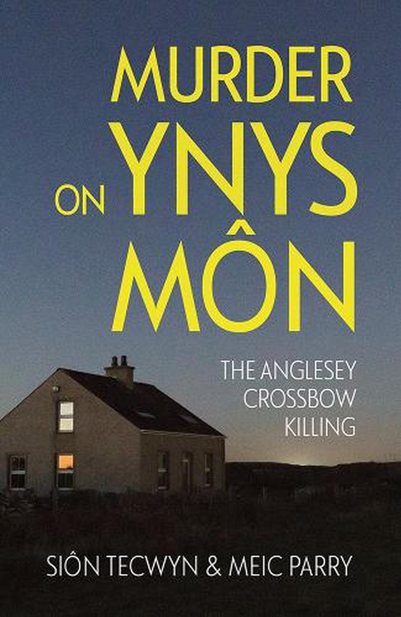 Murder On Ynys Mon : The Anglesey Crossbow Killing/Product Detail/True Crime