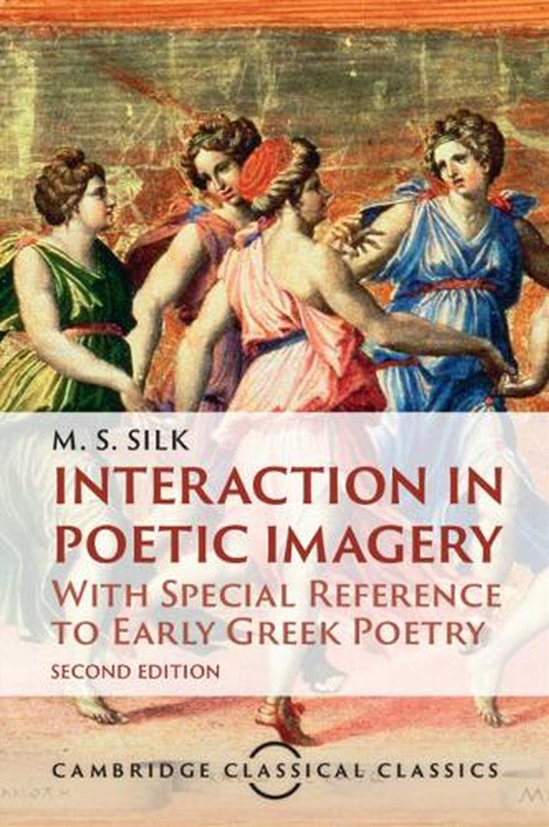 Interaction In Poetic Imagery : With Special Reference To Early Greek Poetry/Product Detail/Literature & Poetry