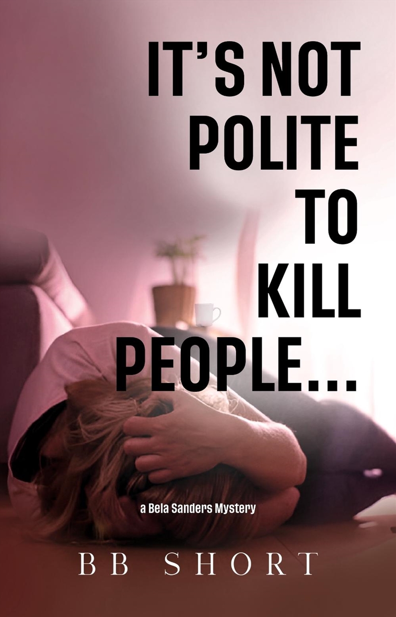 It'S Not Polite To Kill People.../Product Detail/Crime & Mystery Fiction