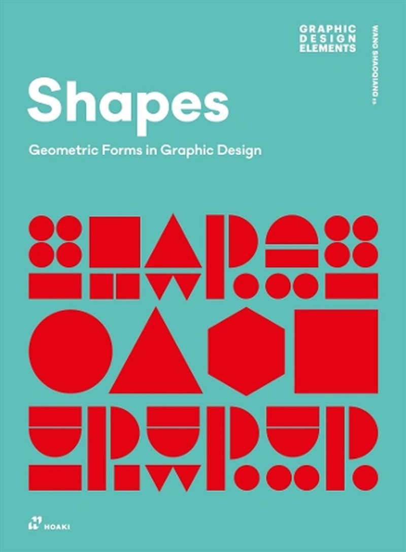 Shapes: Geometric Forms In Graphic Design/Product Detail/Art