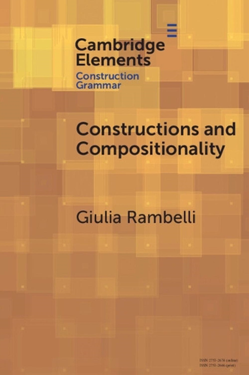 Constructions And Compositionality : Cognitive And Computational Explorations/Product Detail/Language & Linguistics