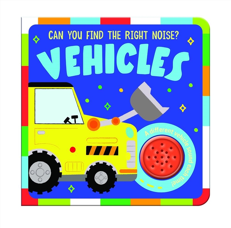 Vehicles : Can You Find The Right Noise?/Product Detail/Early Childhood Fiction Books