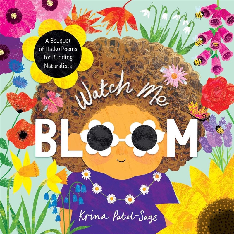 Watch Me Bloom : A Bouquet Of Haiku Poems For Budding Naturalists/Product Detail/Early Childhood Fiction Books