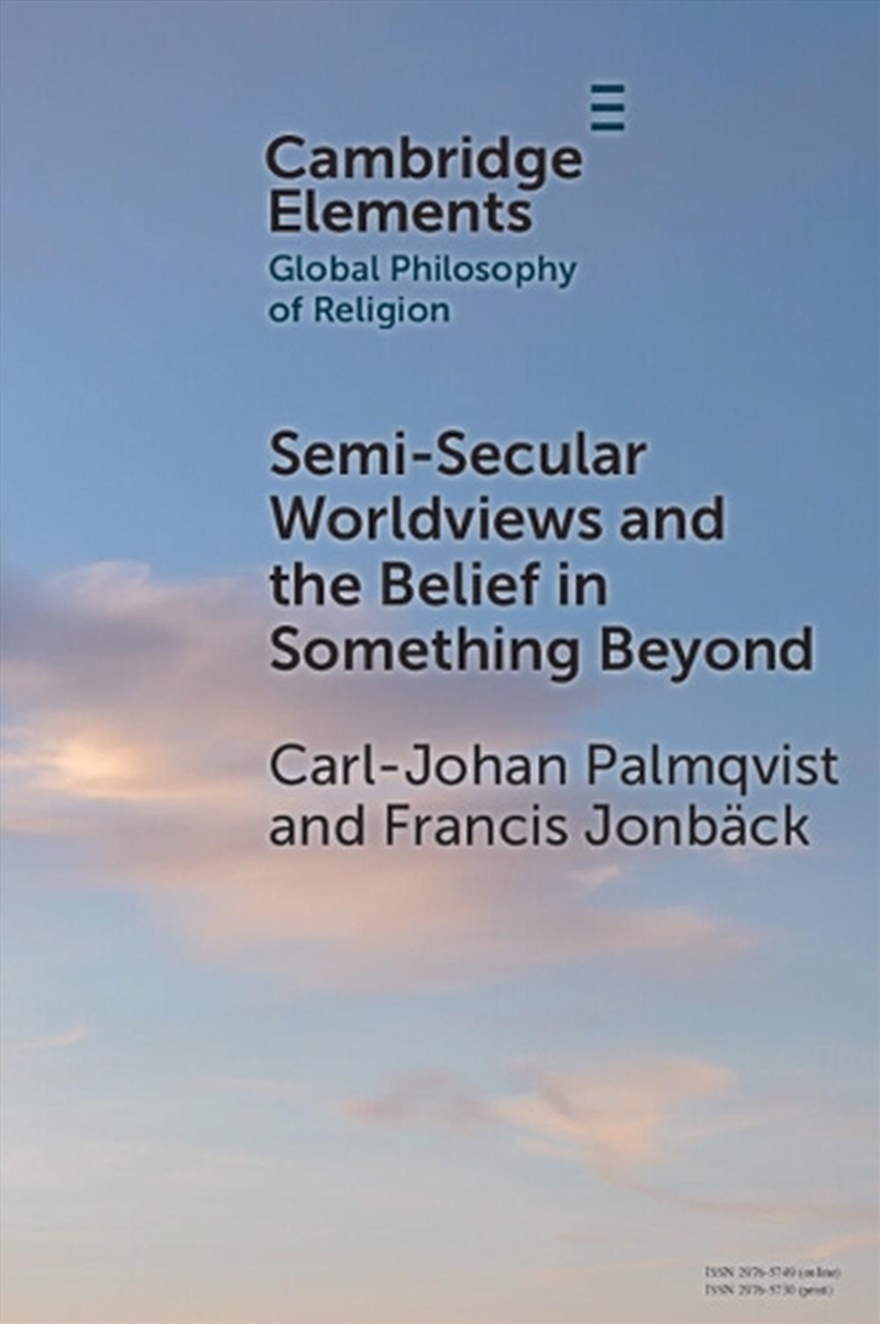 Semi-Secular Worldviews And The Belief In Something Beyond/Product Detail/Reading