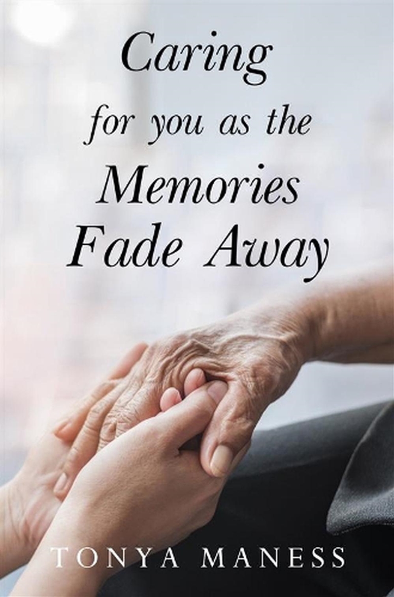 Caring For You As The Memories Fade Away/Product Detail/Self Help & Personal Development