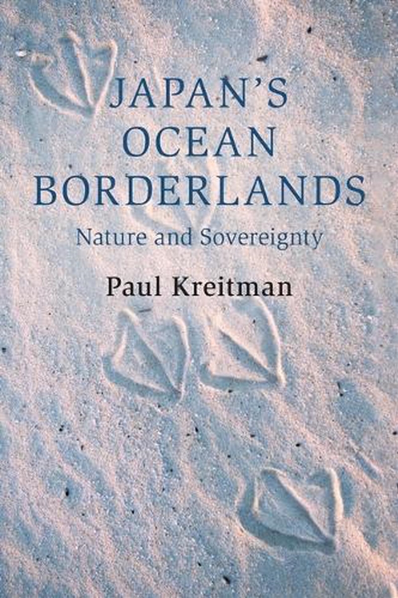 Japan'S Ocean Borderlands : Nature And Sovereignty/Product Detail/History