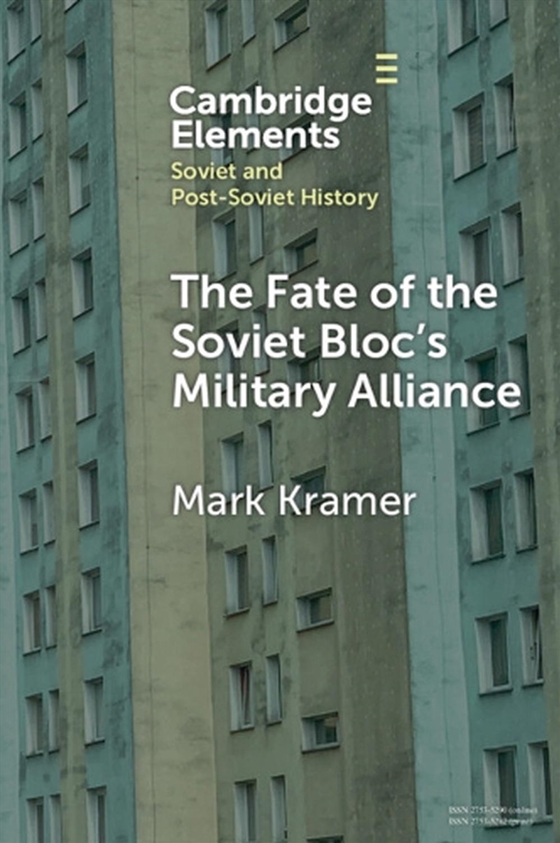 The Fate Of The Soviet Bloc'S Military Alliance : Reform, Adaptation, And Collapse Of The Warsaw Pac/Product Detail/History