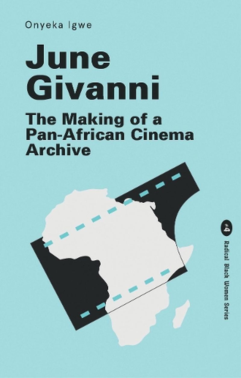 June Givanni : The Making Of A Pan-African Cinema Archive/Product Detail/Media