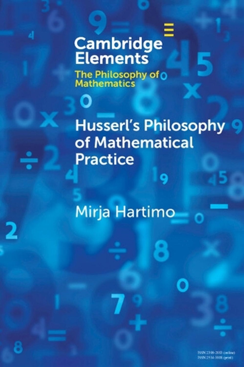 Husserl'S Philosophy Of Mathematical Practice/Product Detail/Reading