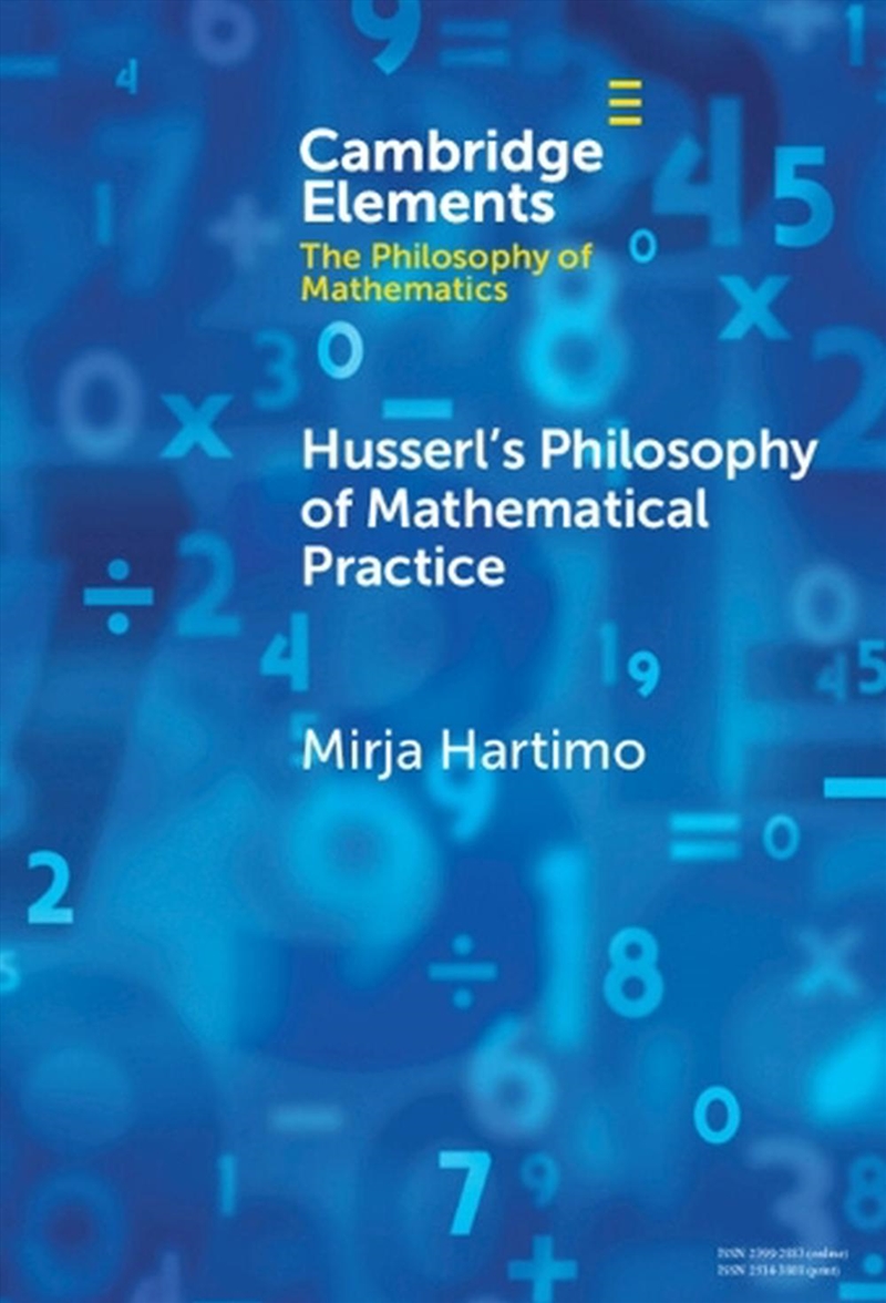 Husserl'S Philosophy Of Mathematical Practice/Product Detail/Reading