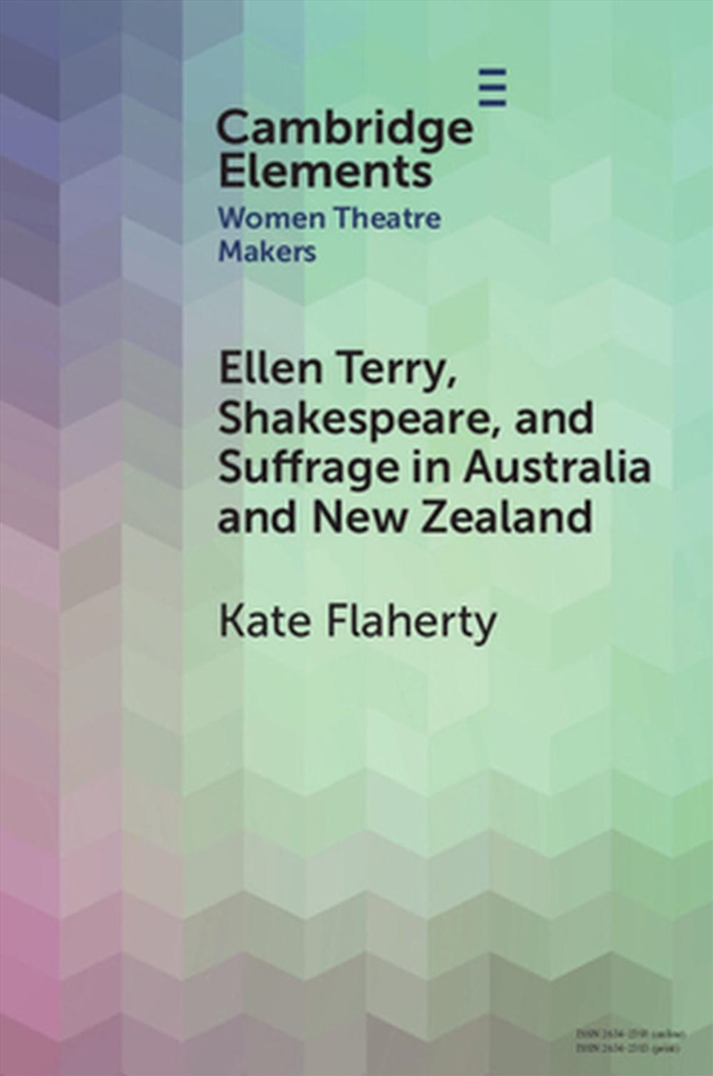 Ellen Terry, Shakespeare, And Suffrage In Australia And New Zealand/Product Detail/Arts & Entertainment