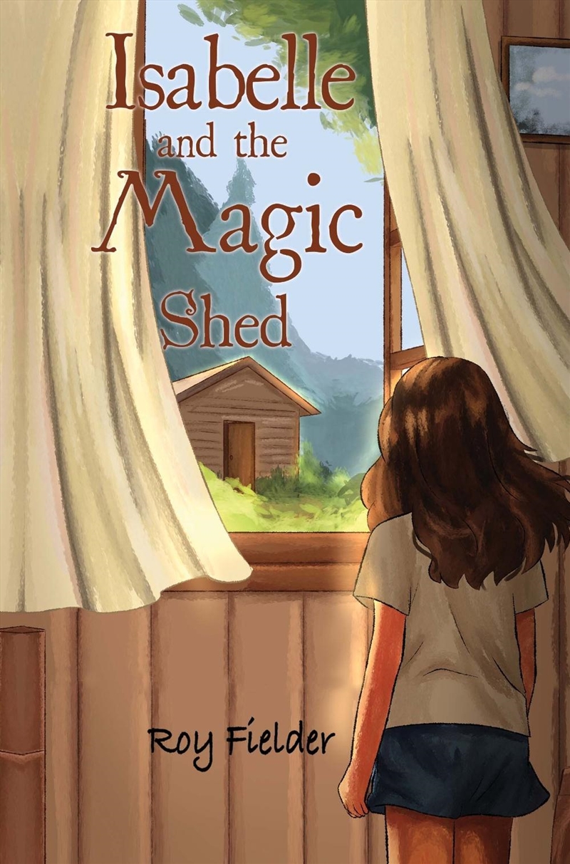 Isabelle And The Magic Shed/Product Detail/Childrens Fiction Books
