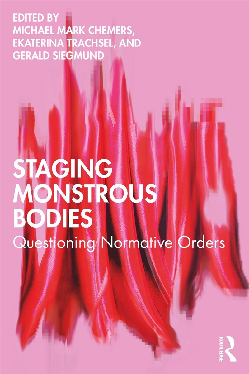Staging Monstrous Bodies Questioning Normative Orders/Product Detail/Media