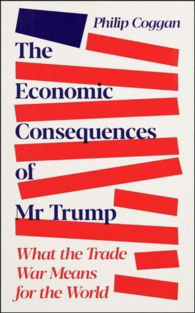 The Economic Consequences of Mr Trump/Product Detail/Politics & Government