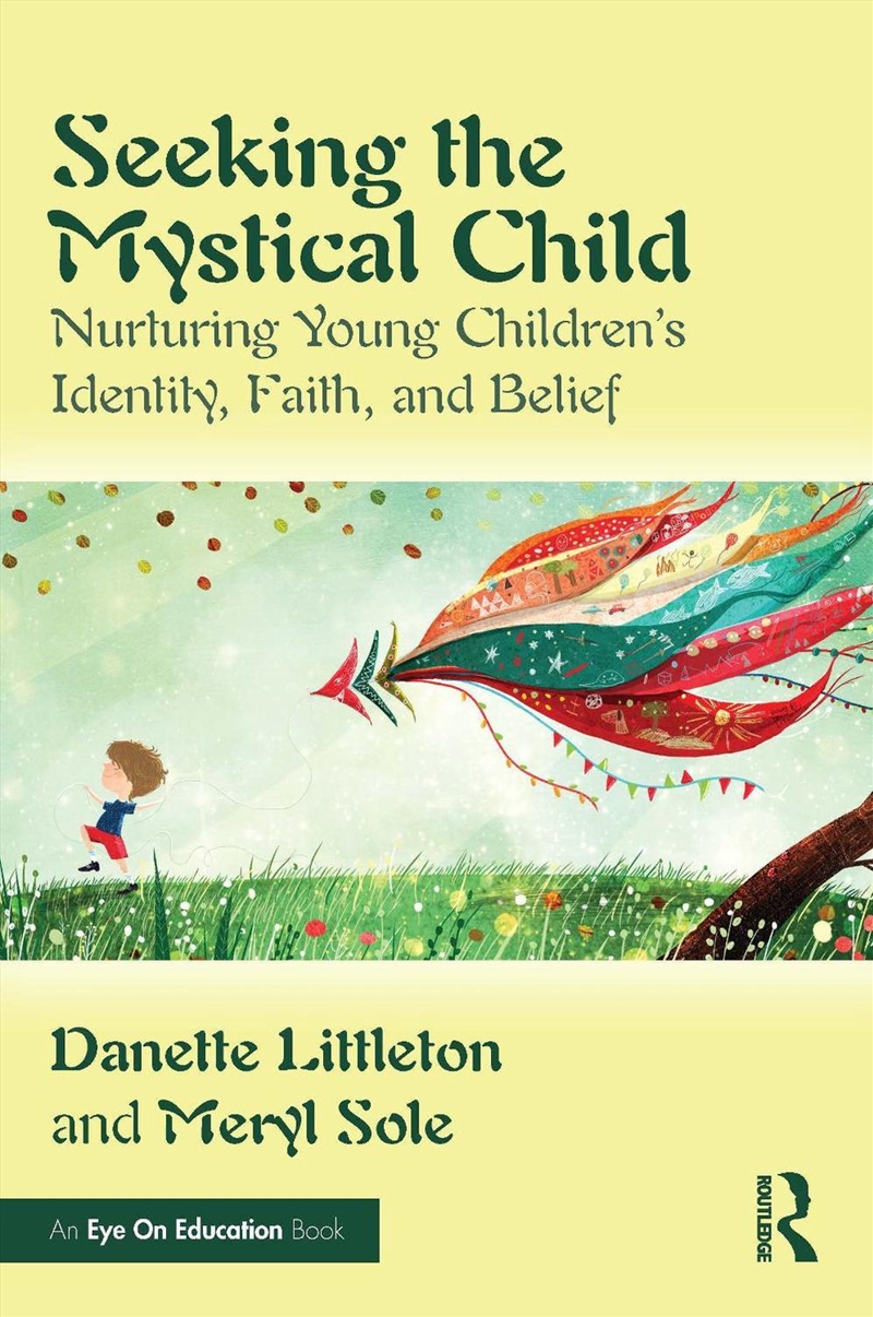 Seeking The Mystical Child Nurturing Young Children’S Identity, Faith, And Belief/Product Detail/Teaching