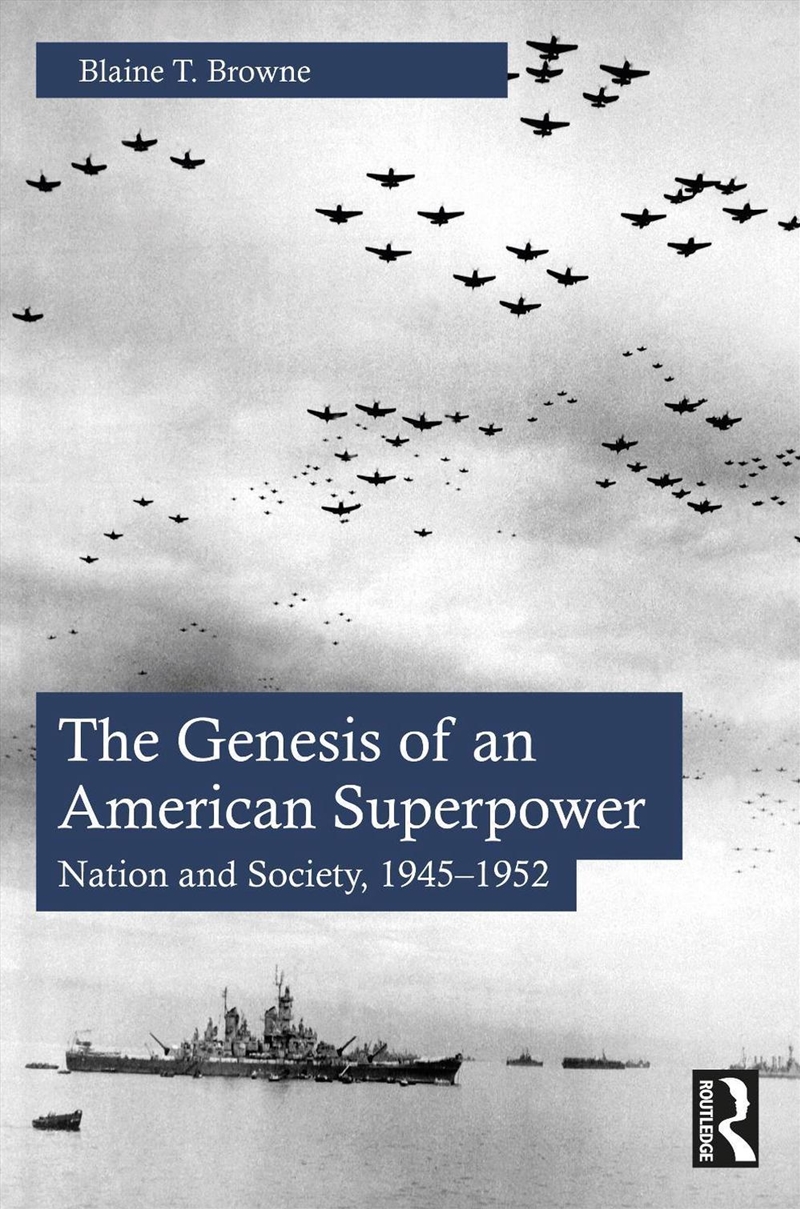 Genesis Of An American Superpower Nation And Society, 1945–1952/Product Detail/History