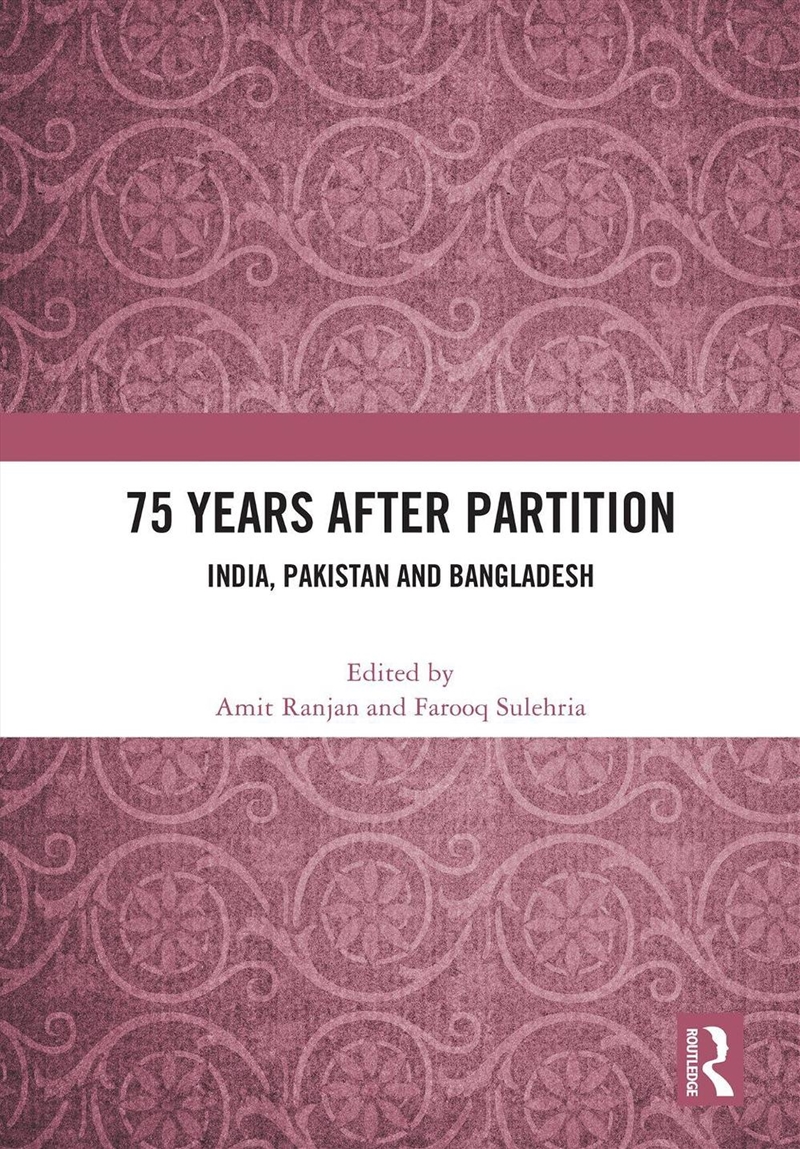 75 Years After Partition India, Pakistan And Bangladesh/Product Detail/Politics & Government