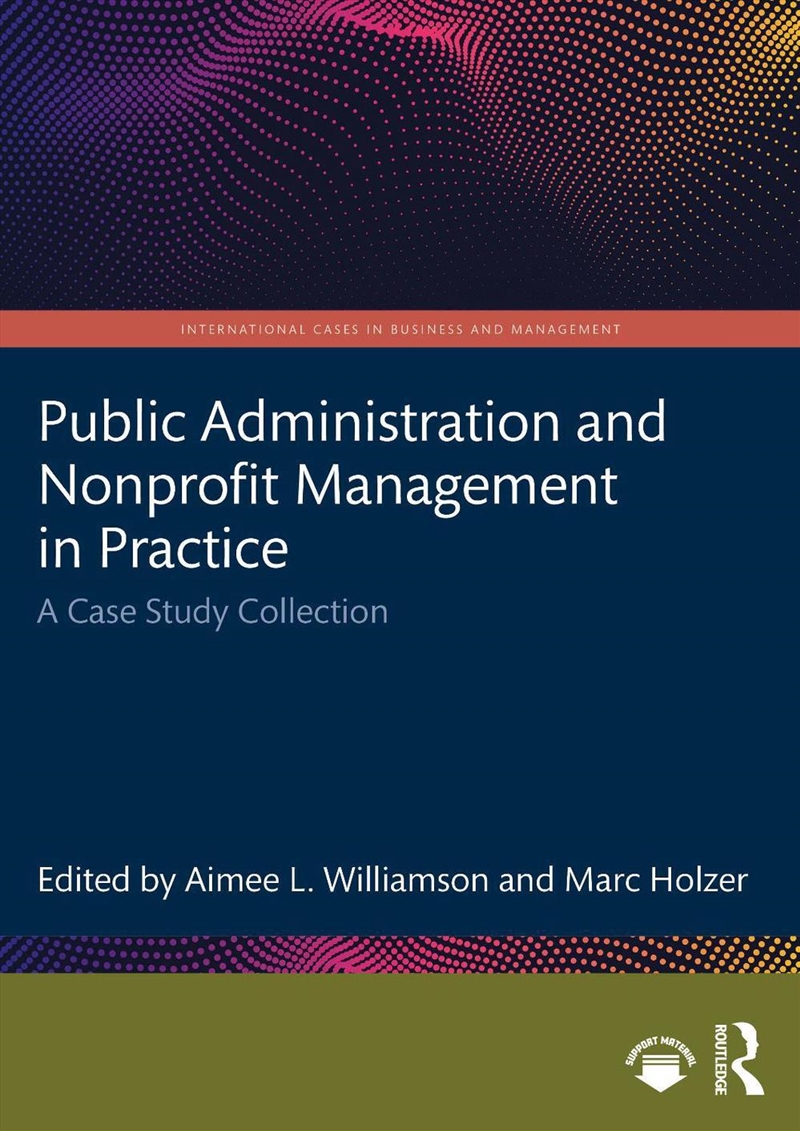 Public Administration And Nonprofit Management In Practice A Case Study Collection/Product Detail/Business Leadership & Management