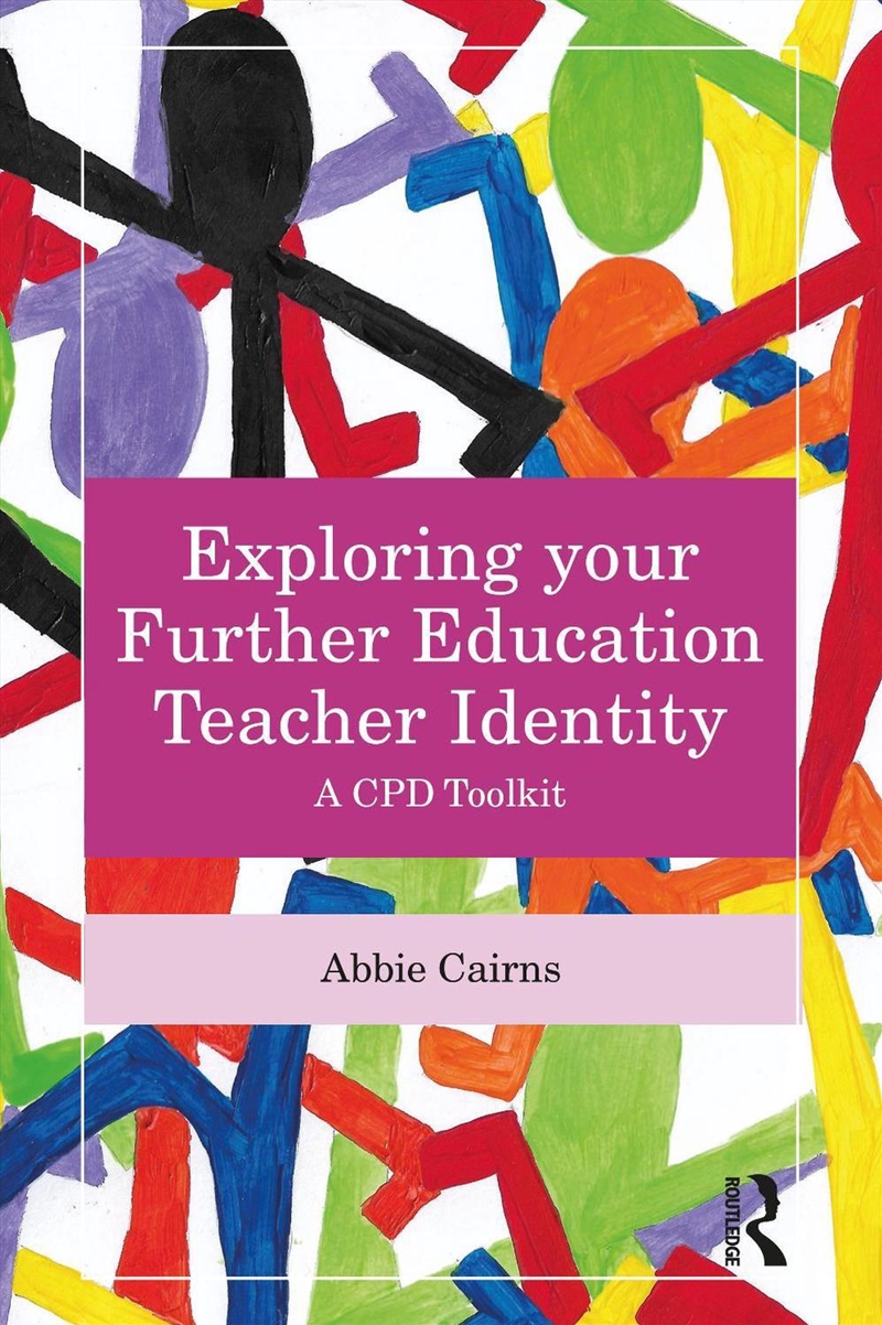 Exploring Your Further Education Teacher Identity A Cpd Toolkit/Product Detail/Teaching