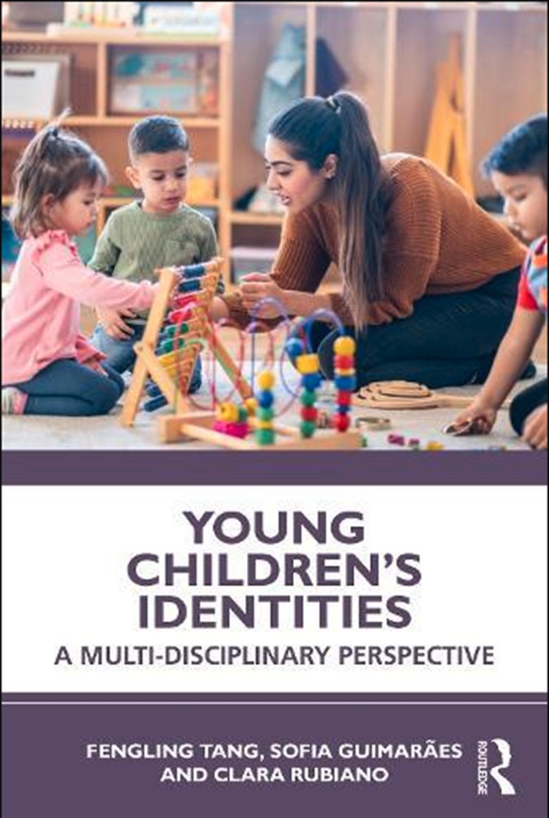 Young Children'S Identities : A Multi-Disciplinary Perspective/Product Detail/Teaching