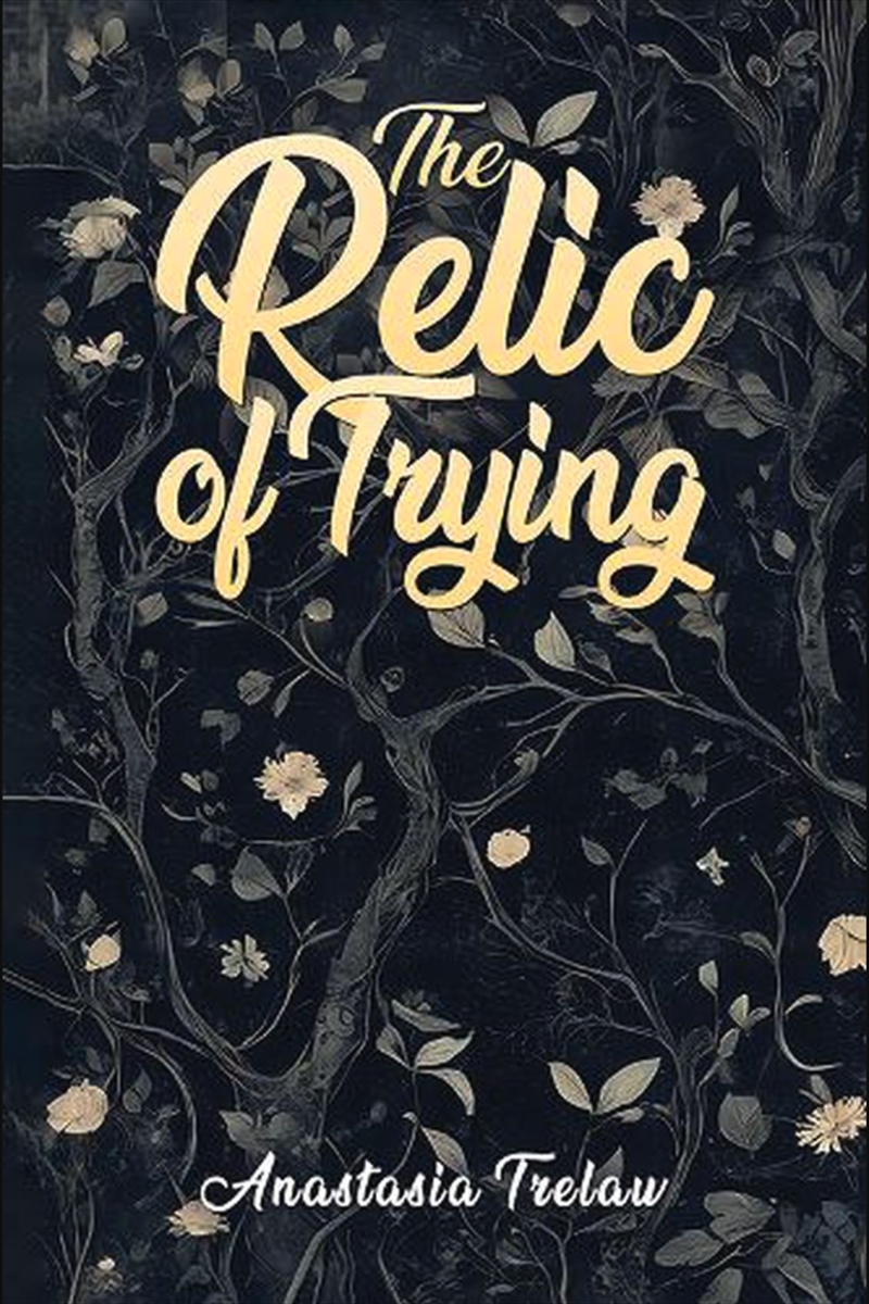 The Relic Of Trying/Product Detail/Poetry