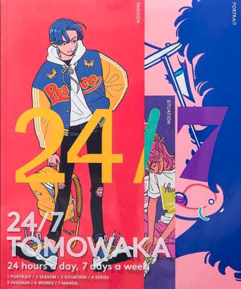 24/7 Tomowaka : 24 Hours A Day, 7 Days A Week/Product Detail/Art