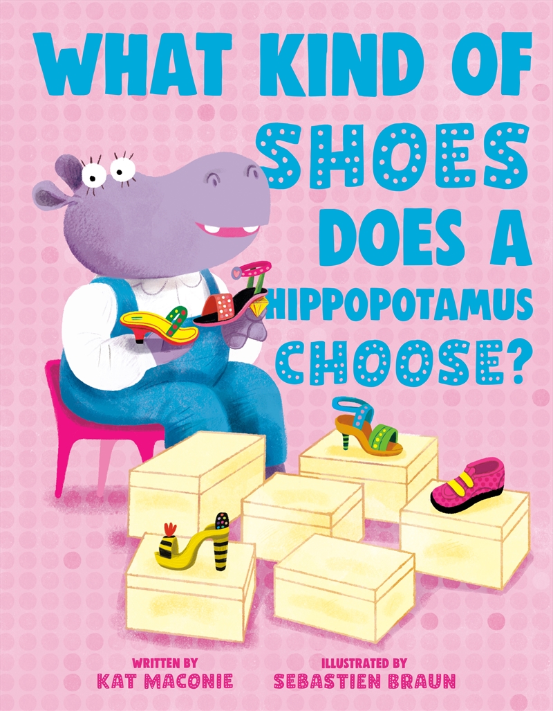What Kind of Shoes Does a Hippopotamus Choose?/Product Detail/Early Childhood Fiction Books