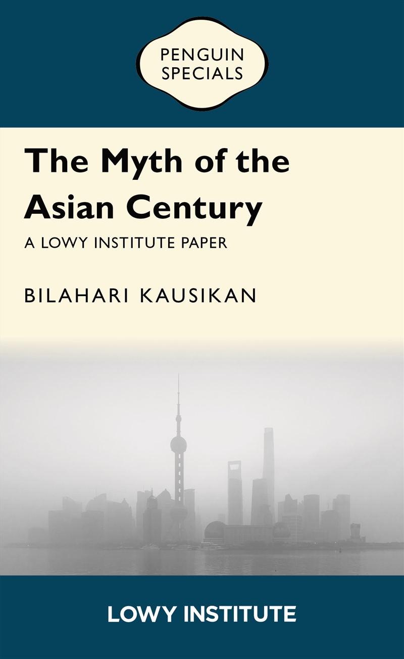 The Myth Of The Asian Century/Product Detail/Politics & Government
