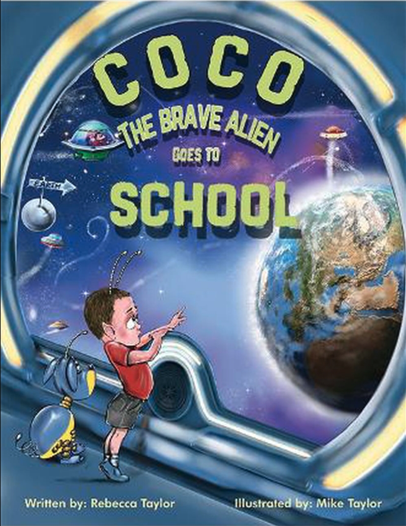 Coco The Brave Alien Goes To School/Product Detail/Childrens Fiction Books